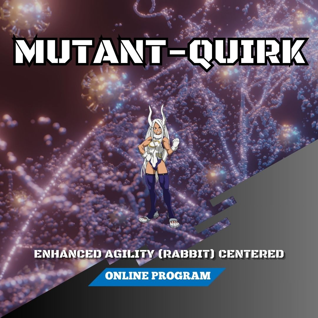Text: Mutant-Quirk: Enhanced Agility Centered. Online Program. Graphics: Mirko from My Hero Academia standing in the middle.